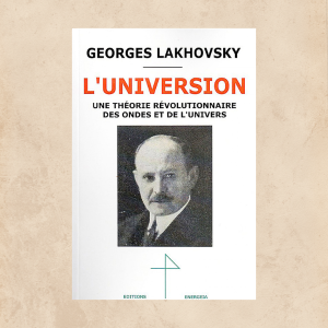 l'universion de georges Lakhovsky